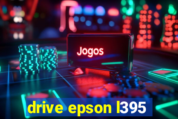 drive epson l395